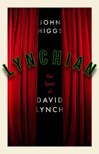 Orion Publishing Co Lynchian : The Spell Of David Lynch