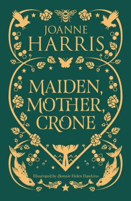 Joanne Harris Maiden, Mother, Crone : A Collection Paperback Book Multicolor