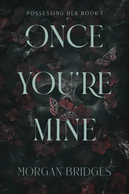 Morgan Bridges Once You're Mine