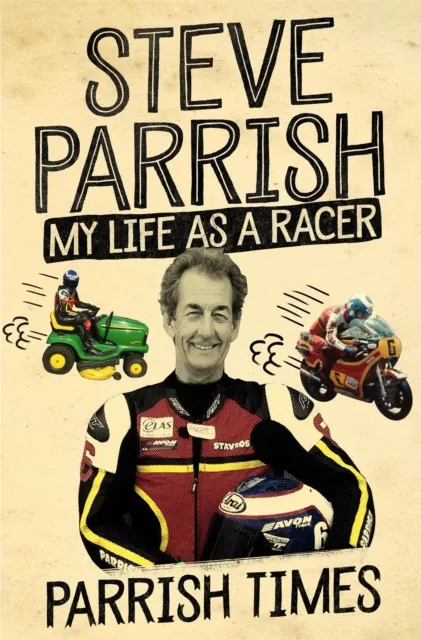 Orion Publishing Co Parrish Times : My Life As A Racer