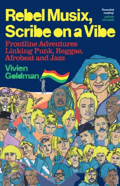 Orion Publishing Co Rebel Musix, Scribe On A Vibe : Frontline Adventures Linking Punk, Reggae, Afrobeat And Jazz