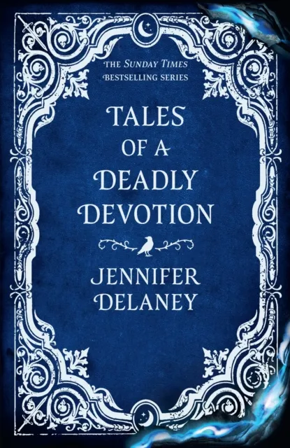 Jennifer Delaney Tales of a Deadly Devotion : The second spellbinding book in the Multicolor