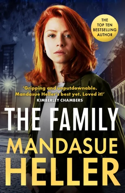 Orion Publishing Co The Family : ‘gripping And Unputdownable – Mandasue Heller’s Yet. Loved It!’ (Kimberley Chambers)