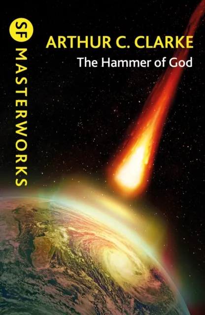 Sir Arthur C. Clarke The Hammer of God