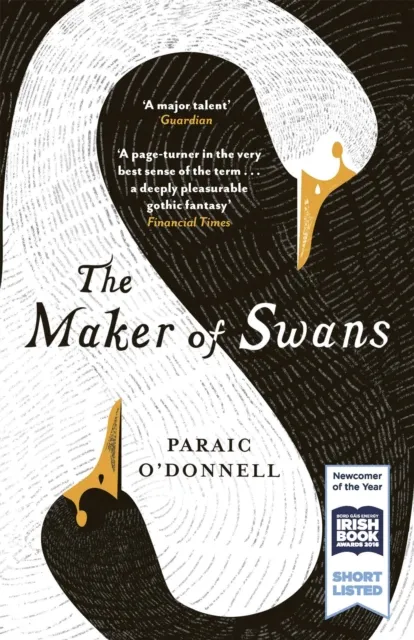 Orion Publishing Co The Maker Of Swans : 'A Deeply Pleasurable Gothic Fantasy'