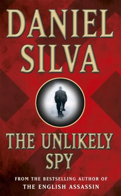 Daniel Silva The Unlikely Spy
