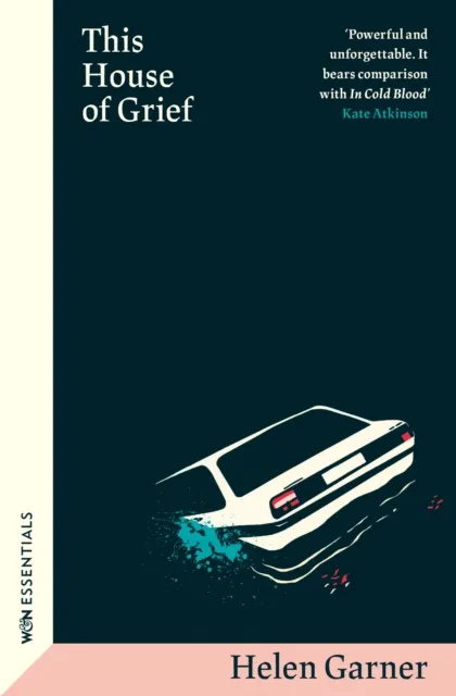 Helen Garner This House of Grief