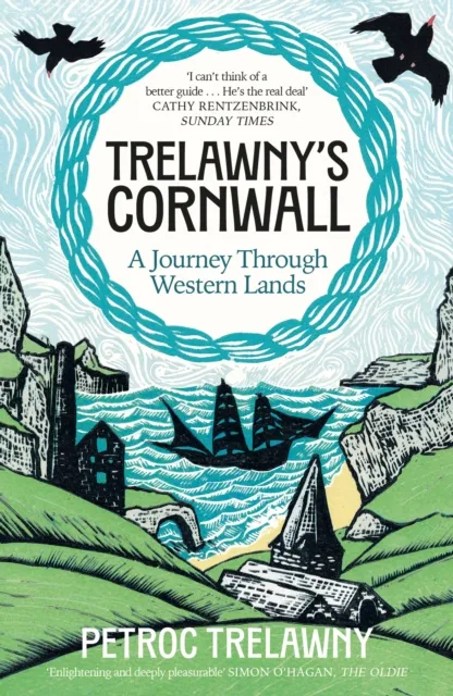 Orion Publishing Co Trelawny’s Cornwall : A Journey Through Western Lands