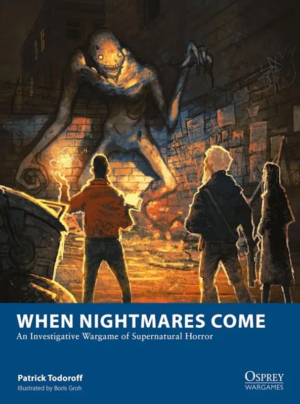 Bloomsbury Publishing Plc When Nightmares Come : An Investigative Wargame Of Supernatural Horror