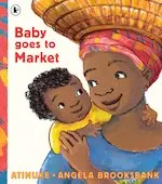 Atinuke Baby Goes to Market