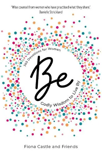 BE: 365 Devotions for Women