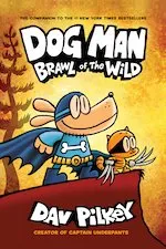 Dav Pilkey Dog Man 6: Brawl of the Wild PB
