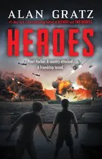 Alan Gratz Heroes: A Novel of Pearl Harbor