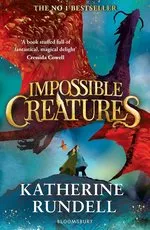 Katherine Rundell Impossible Creatures