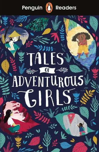 Penguin Readers Level 1: Tales of Adventurous Girls (Elt Graded Reader)