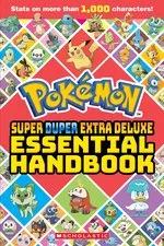 Scholastic US Pokemon Super Duper Extra Deluxe Essential Handbook