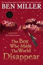 The Boy Who Made the World Disappear