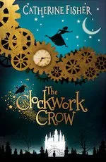 Catherine Fisher The Clockwork Crow Book Multicolor