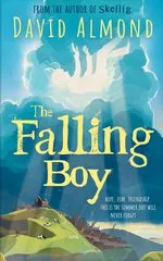 David Almond The Falling Boy