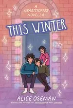 Alice Oseman This Winter