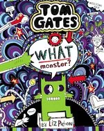 Scholastic What Monster? (Tom Gates #15) (Pb)