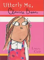 Lauren Child Clarice Bean, Utterly Me