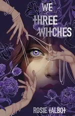 Rosie Talbot We Three Witches Paperback Book Multicolor