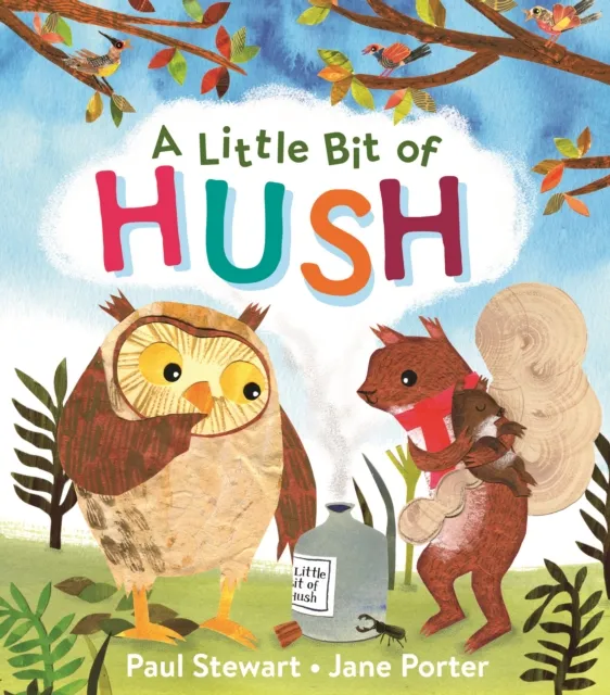 Paul Stewart Little Bit of Hush Hardback Book Multicolor