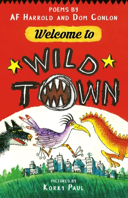 Dom Conlon Welcome to Wild Town Paperback Book Multicolor