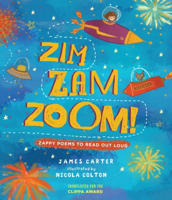 Otter-Barry Books Zim Zam Zoom! : Zappy Poems To Read Out Loud