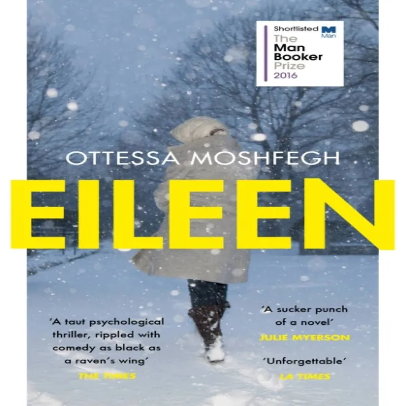 Ottessa Moshfegh Eileen