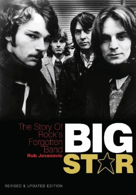 Outline Press Ltd Big Star : The Story Of Rock'S Forgotten Band