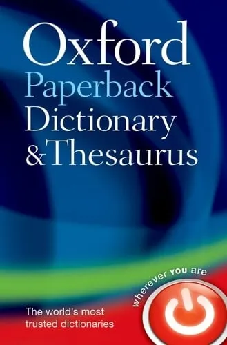 Oxford Languages Oxford Paperback Dictionary & Thesaurus