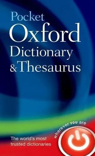 Oxford Languages Pocket Oxford Dictionary and Thesaurus
