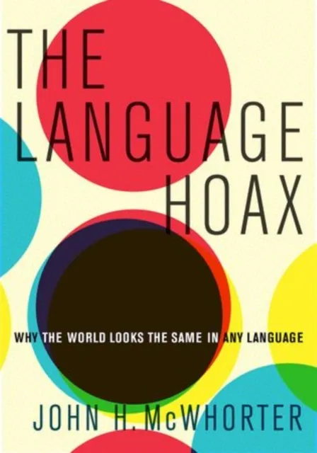 Oxford University Press Inc The Language Hoax