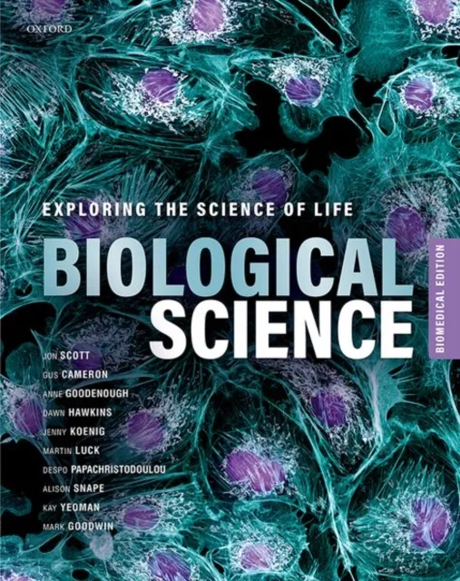 Oxford University Press Biological Science : Exploring The Science Of Life, Biomedical Edition