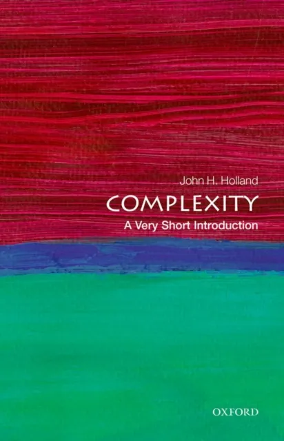 Oxford University Press Complexity : A Very Short Introduction