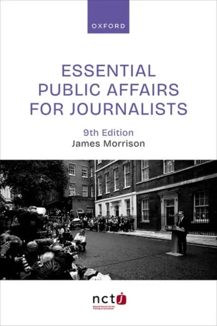 Oxford University Press Essential Public Affairs For Journalists