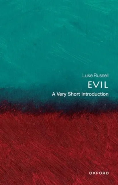 Oxford University Press Evil : A Very Short Introduction
