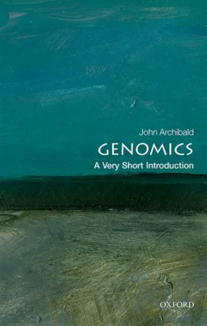 Oxford University Press Genomics : A Very Short Introduction