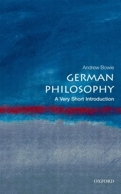 Oxford University Press German Philosophy : A Very Short Introduction