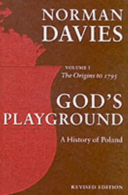 Oxford University Press God'S Playground A History Of Poland : Volume 1: The Origins To 1795