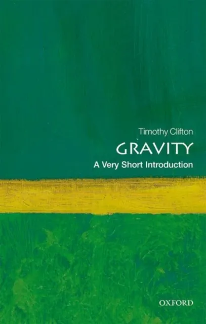 Oxford University Press Gravity : A Very Short Introduction