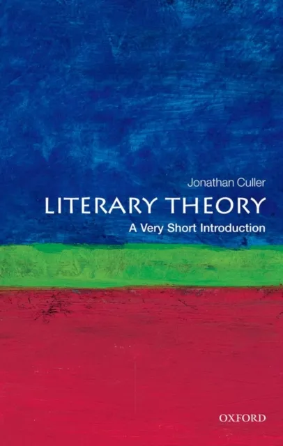 Oxford University Press Literary Theory : A Very Short Introduction
