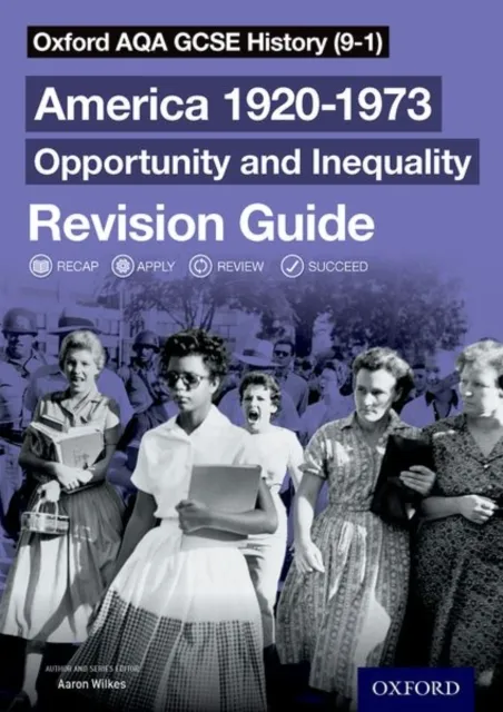 Oxford University Press Oxford Aqa Gcse History: America 1920-1973: Opportunity And Inequality Revision Guide