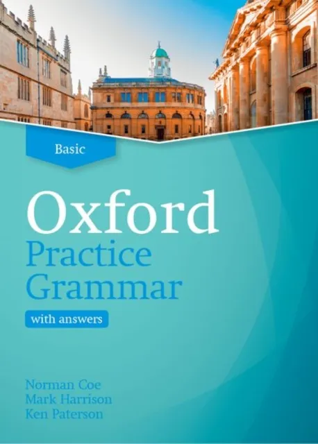 Oxford University Press Oxford Practice Grammar: Basic: With Key : The Right Balance Of English Grammar Explanation And Practice For Your Language Level