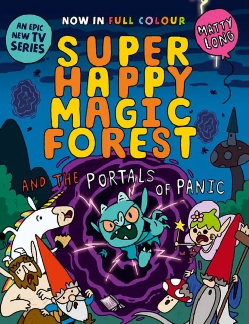 Matty Long Super Happy Magic Forest and the Portals of Panic