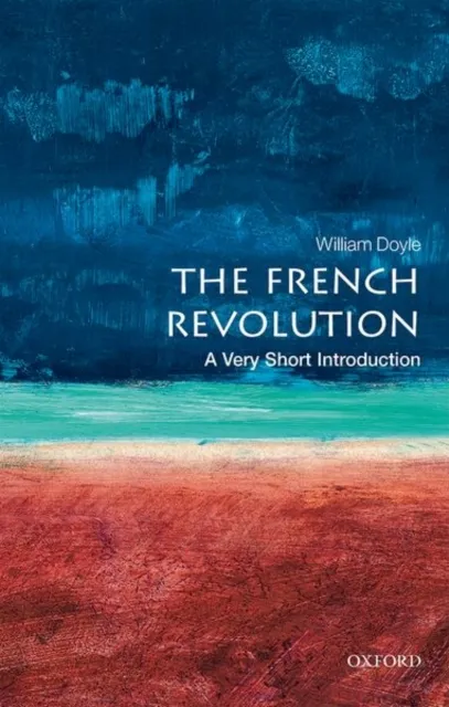 William Doyle The French Revolution: A Very Short Introduction Paperback Book Multicolor