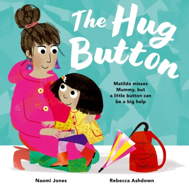Naomi Jones Hug Button Paperback Book Multicolor