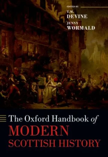 Oxford University Press The Oxford Handbook Of Modern Scottish History